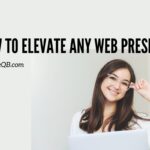 How to Elevate Any Web Presence